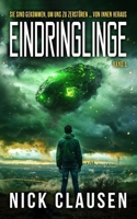 Eindringlinge 1: Ein Alien-Invasions-Thriller (German Edition) B0FN75434G Book Cover
