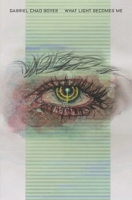 What Light Becomes Me 1957010568 Book Cover