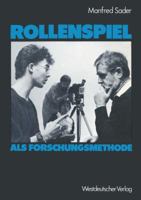 Rollenspiel als Forschungsmethode 3531117866 Book Cover