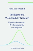 Intelligenz und Wohlstand der Nationen: Kognitive Kompetenz, Bevölkerungsgröße und Migration (German Edition) 3939937843 Book Cover