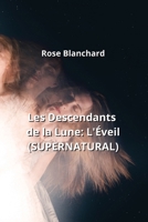 Les Descendants de la Lune: L'Éveil (SUPERNATURAL) B0CPSGKHNT Book Cover