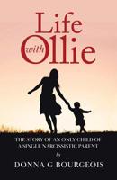 Life with Ollie: The story of an only child of a single narcissistic parent 0228814219 Book Cover