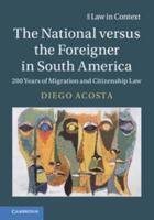 South American Citizenship and Migration Law: 200 Years of Migration and Citizenship Law 1108425569 Book Cover