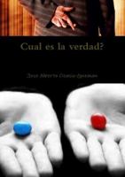 Cual Es La Verdad? 1387439359 Book Cover