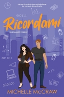 Ricordami : Un Romance in Ufficio con Appuntamenti Finti 1961373270 Book Cover