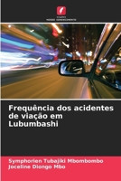 Frequência dos acidentes de viação em Lubumbashi (Portuguese Edition) 6207155394 Book Cover