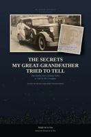 The Secrets My Great-Grandfather Tried to Tell: The Hidden Story of Rudy Vallée as Told by His Chauffeur B0HG6QM3PG Book Cover