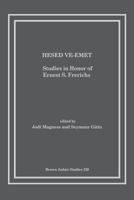 Hesed Ve-Emet: Studies in Honor of Ernest S. Frerichs (Brown Judaic Studies) 1930675909 Book Cover
