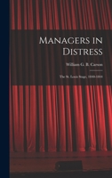 Managers in Distress; the St. Louis Stage, 1840-1844 1014560357 Book Cover