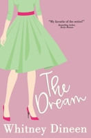 The Dream: A Funny and Feel Good Small Town Romantic Comedy (The Creek Water Series) B08B39QPJQ Book Cover