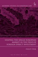 Shaping the Single European Market in the Field of Foreign Direct Investment 1509907041 Book Cover