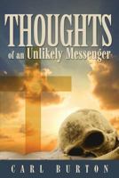 Thoughts of an Unlikely Messenger null Book Cover