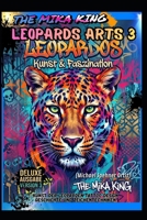 The Mika King: Leopards Arts (BAND 3) "Kunst & Faszination" Version 3 Deluxe Edition | DEUTSCHE AUSGABE 2026 (ANIMAL SERIE BOOKS ILUSTRATIONS THE MIKA KING) (German Edition) B0HJHNQ5BT Book Cover