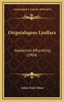 Ostgotalagens Ljudlara: Akademisk Afhandling (1904) 1143238494 Book Cover