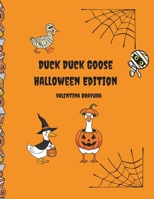 Duck Duck Goose Halloween Edition B0FVY9QBXZ Book Cover
