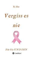 Vergiss es nie 3734516846 Book Cover