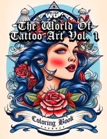 The World Of Tattoo Art Vol. 1: A Wulf Design Studio Coloring Book B0CR9GDYGS Book Cover