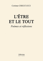 L'être et le tout: Poèmes et réflexions B0DHC84P9M Book Cover