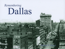 Remembering Dallas 168336824X Book Cover