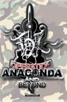 Operation Anaconda and Beyond 0595290078 Book Cover