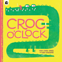 Croc o'Clock 0711264392 Book Cover