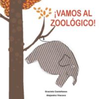 ¡Vamos al zoológico! (Spanish Edition) 1691181943 Book Cover