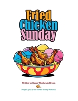 Fried Chicken Sunday B0DYBHFGYW Book Cover