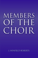 Members of the Choir 1300040483 Book Cover