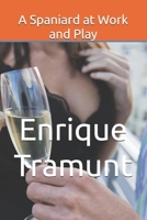 A Spaniard at Work and Play B0CCCSHQK5 Book Cover