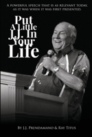 Put a Little JJ In Your Life 1975613430 Book Cover