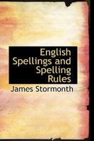 English Spellings and Spelling Rules 1015880762 Book Cover
