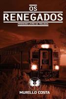 Os Renegados 1724093509 Book Cover