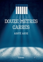 Douze mètres carrés (French Edition) 2414601248 Book Cover
