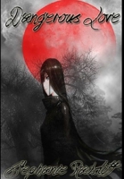 Dangerous Love 1312016787 Book Cover