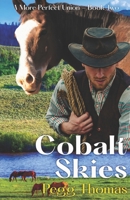 Cobalt Skies: A More Perfect Union - Book Two B0BRZ7GVV6 Book Cover