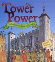 Tower Power: Tales from the Tower of London 1873993404 Book Cover