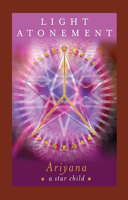 Light Atonement: Discovering Your Life's Purpose 1632260298 Book Cover