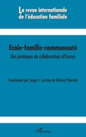 Ecole-famille-communauté: Des pratiques de collaboration efficaces (Revue Internationale de l'Éducation Familiale) (French Edition) 2343067767 Book Cover