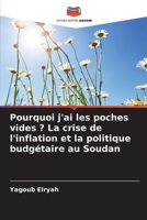 Pourquoi j'ai les poches vides ? La crise de l'inflation et la politique budgétaire au Soudan (French Edition) 6209516920 Book Cover