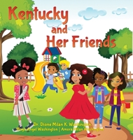 Kentucky and Her Friends 1291186336 Book Cover