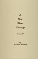 A New River Heritage (Volume IV) 0962527319 Book Cover