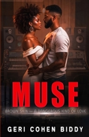 Muse: Brown Skin - A Dangerous Kind Of Love B0FLJFQ4RP Book Cover