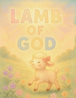 Lamb Of God B0F8LNR928 Book Cover