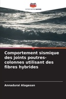 Comportement sismique des joints poutres-colonnes utilisant des fibres hybrides 620527518X Book Cover