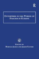 Enterprise in the Period of Fascism in Europe 1138256315 Book Cover