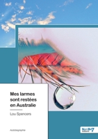 Mes larmes sont restées en Australie B0CDL3CZ8K Book Cover