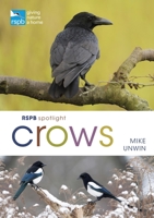 Rspb Spotlight Crows 1472971779 Book Cover