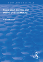 Social Work Services and Patient Decision Making 1138343501 Book Cover