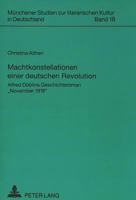 Machtkonstellationen Einer Deutschen Revolution: Alfred Doeblins Geschichtsroman «November 1918» 363145791X Book Cover