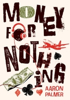 Money for Nothing 1960378074 Book Cover